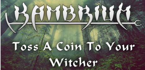 Kambrium - Toss A Coin To Your Witcher (reprise)